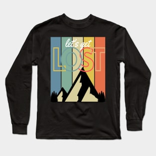 Let's Get Lost Mountain Hiking Climbing Camping Retro Rainbow Sunset Vintage Look Long Sleeve T-Shirt